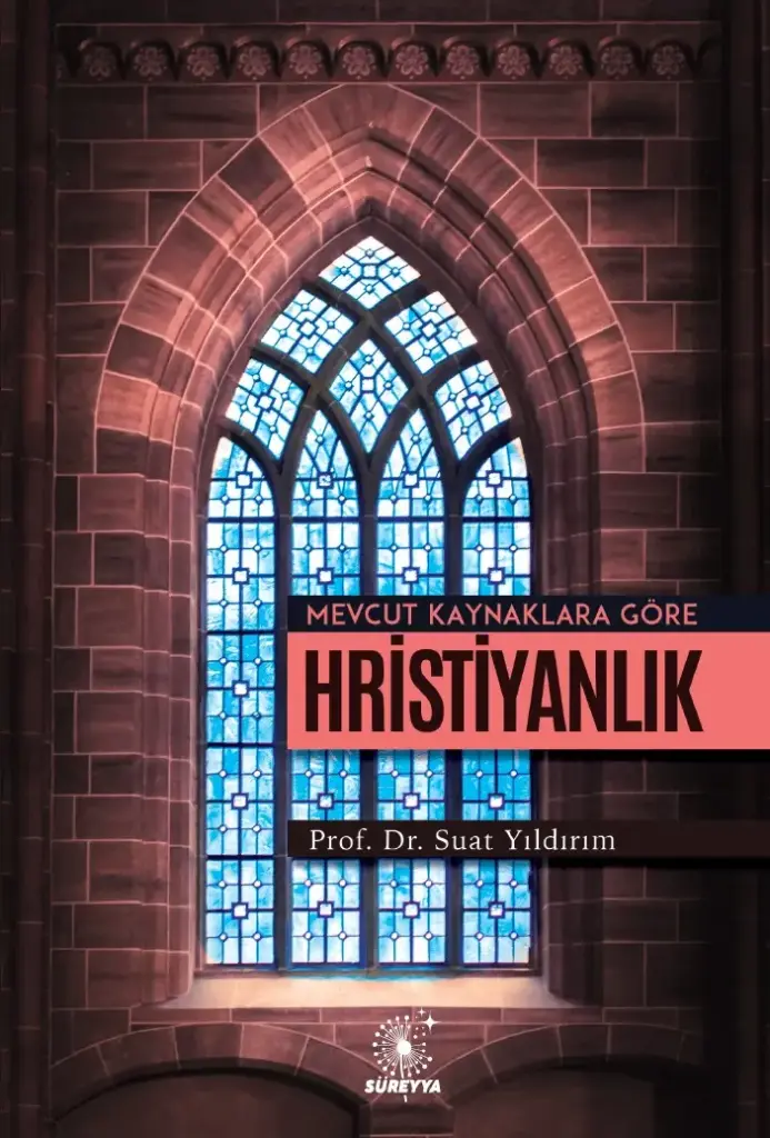 Mevcut Kaynaklara Göre Hristiyanlık