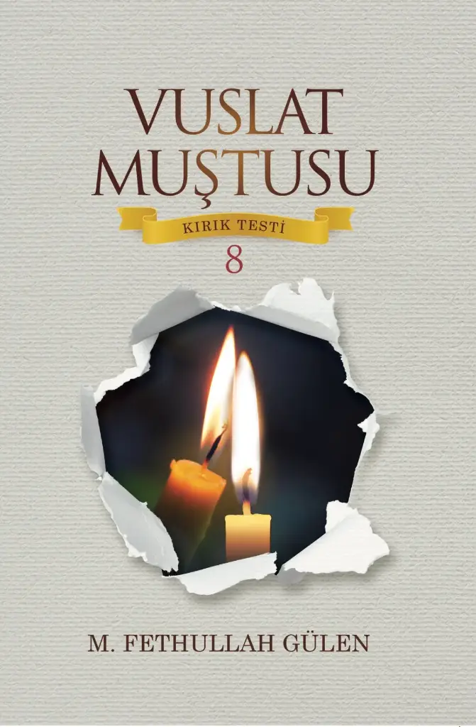 Vuslat Muştusu (Kırık Testi 8)