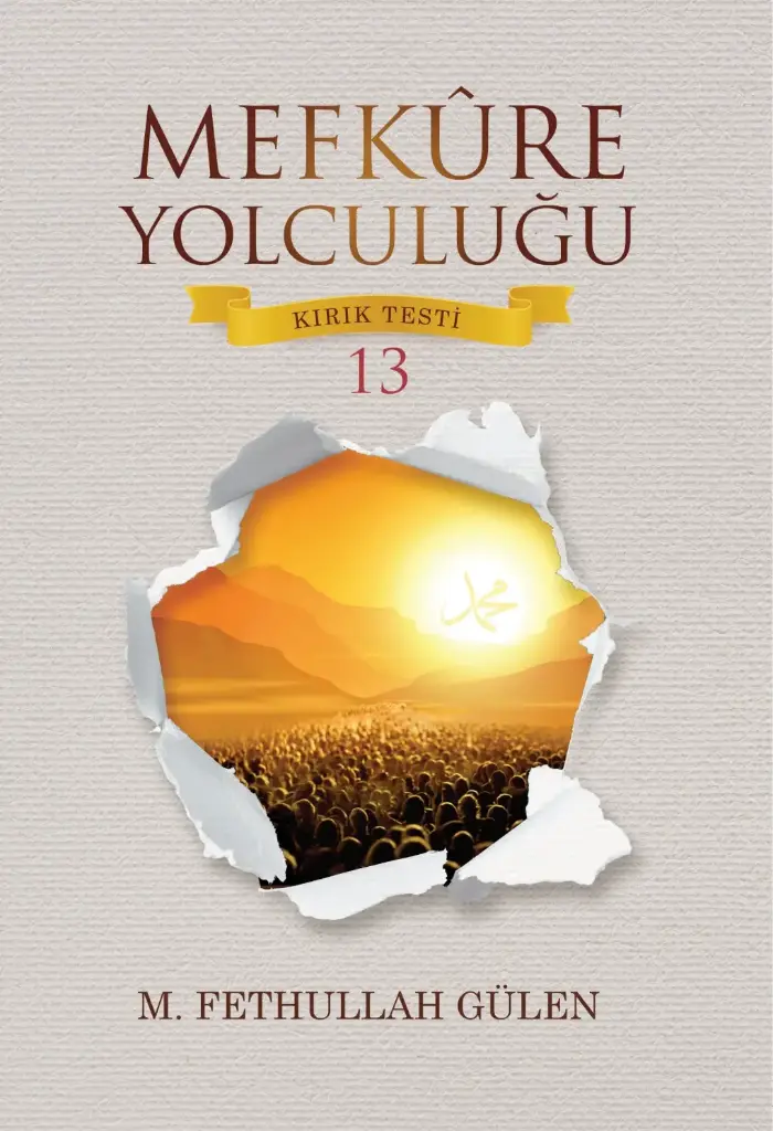 Mefkûre Yolculuğu (Kırık Testi 13)