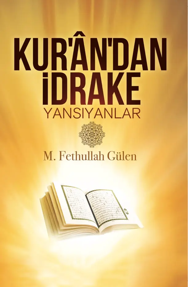 Kur’an’dan İdrake Yansıyanlar