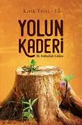 Yolun Kaderi (Kırık Testi 15)