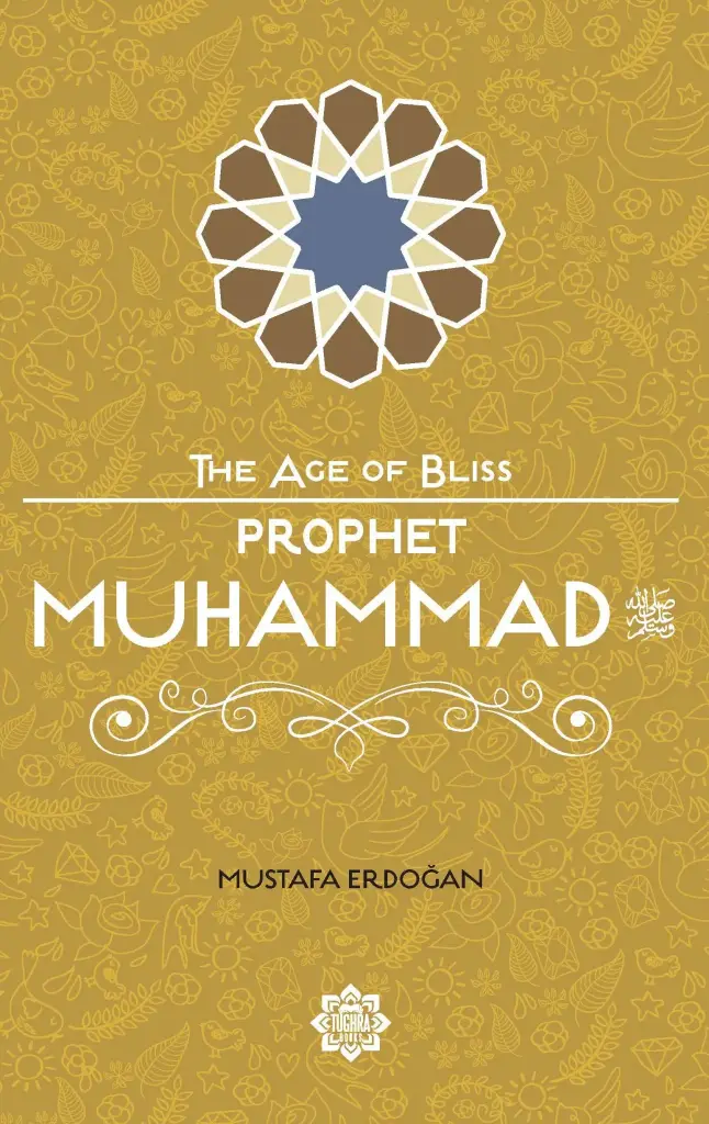 Prophet Muhammad (The Age of Bliss Series)