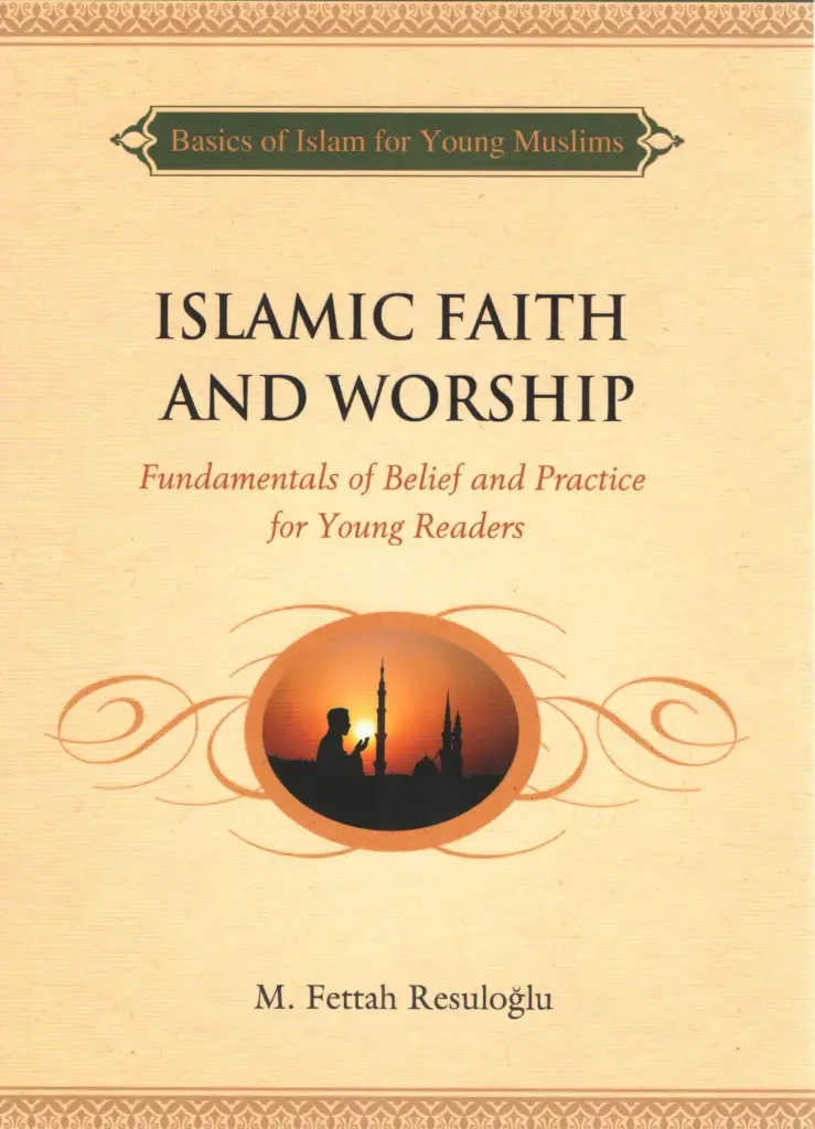 Islamic Faith and Worship