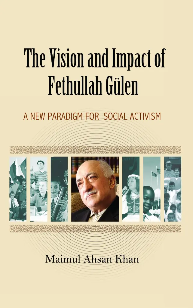 The Vision and Impact of Fethullah Gulen