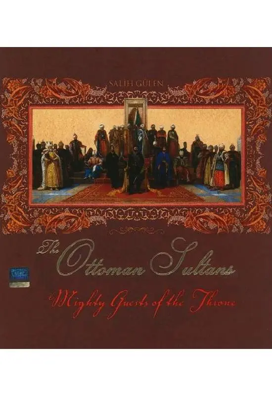 The Ottoman Sultans