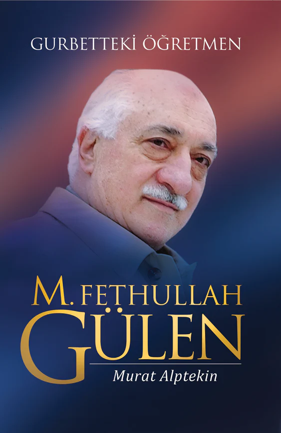 Gurbetteki Ögretmen M. Fethullah Gülen 