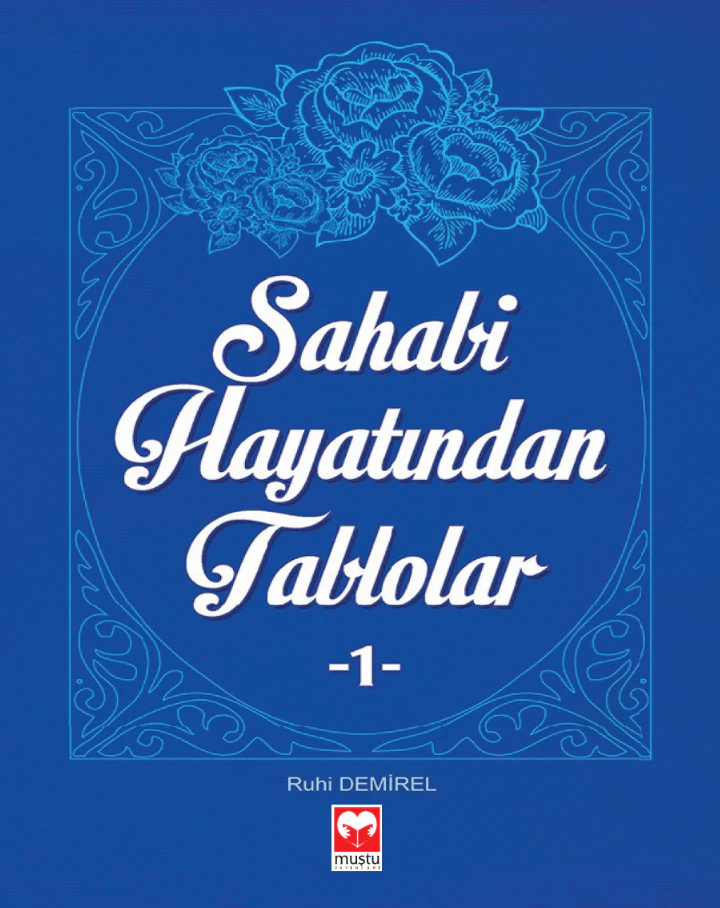 Sahabe Hayatindan Tablolar 1