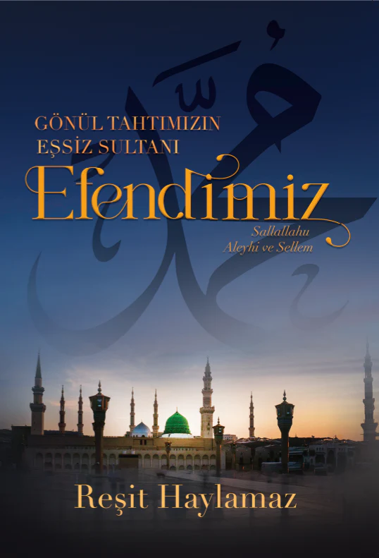 Gönül Tahtımızın Eşsiz Sultanı