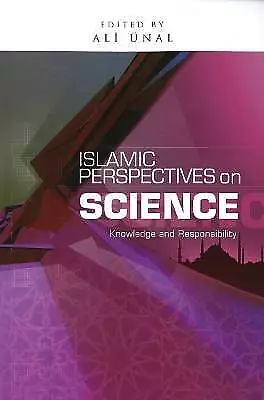 Islamic Perspectives on Science