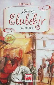 Hazreti Ebubekir (Gül Devri 2)