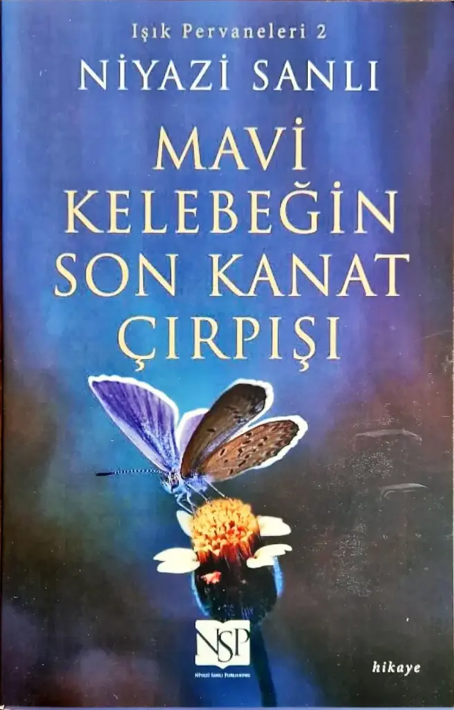 Mavi Kelebeğin Son Kanat Çırpışı