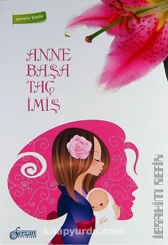 Anne Başa Taç İmiş