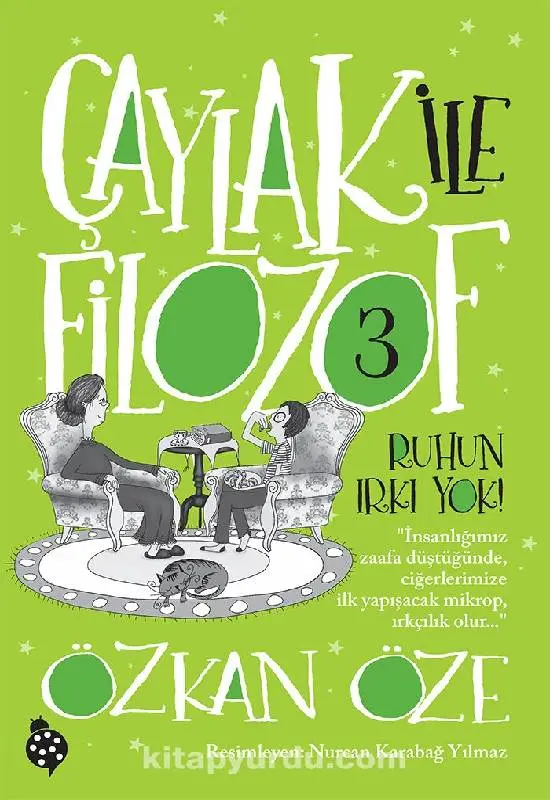 Çaylak ile Filozof 3 / Ruhun Irkı Yok