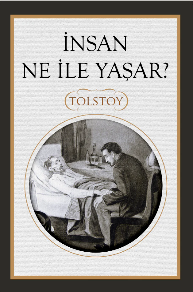 İnsan Ne İle Yaşar