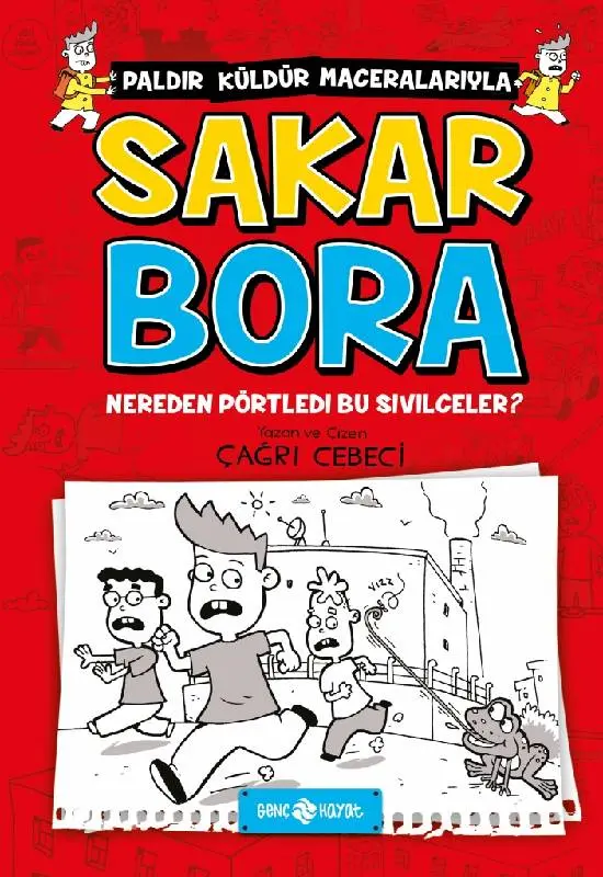Sakar Bora 1 (Nereden Pörtledi Bu Sivilceler)