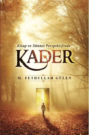 Kitap ve Sünnet Perspektifinde Kader