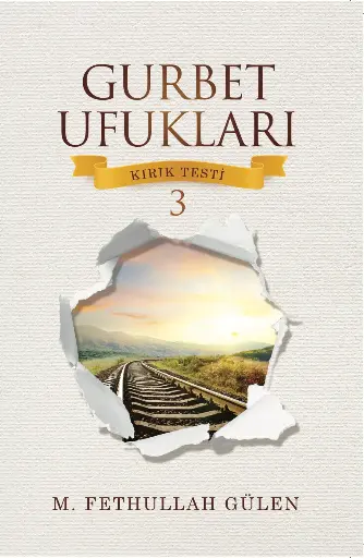 Gurbet Ufukları (Kırık Testi 3)