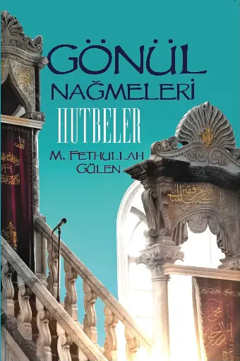 Gönül Nağmeleri (Hutbeler)