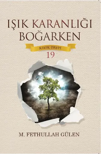 Işık Karanlığı Boğarken (Kırık Testi 19)