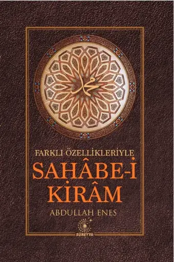 Farklı Özellikleriyle Sahâbe-i Kirâm