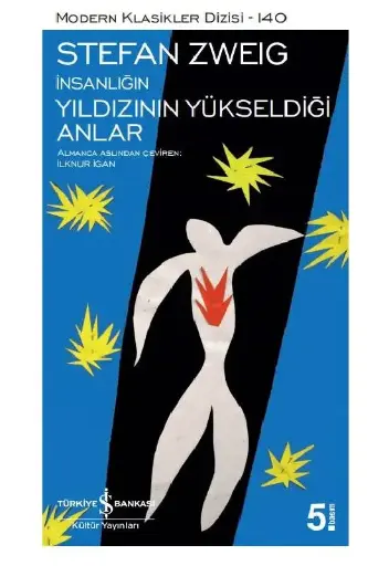 İnsanlığın Yıldızının Yükseldiği Anlar
