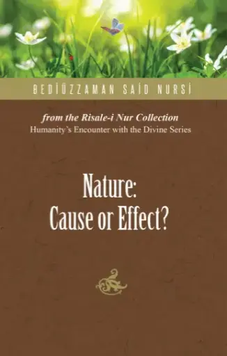 Nature: Cause or Effect?