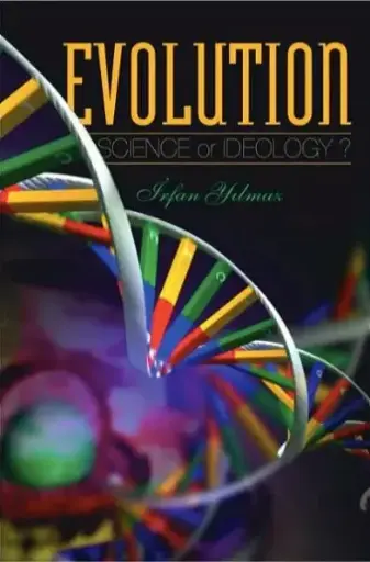 Evolution: Science or Ideology?