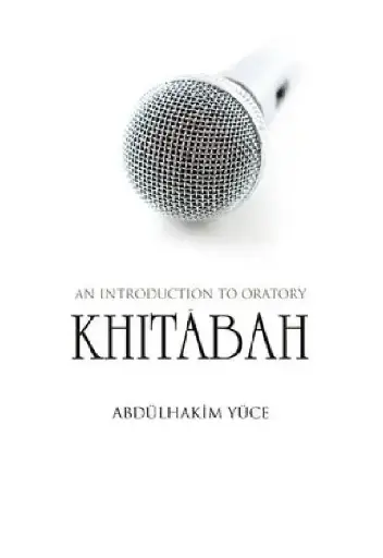 Khitabah: An Introduction to Oratory