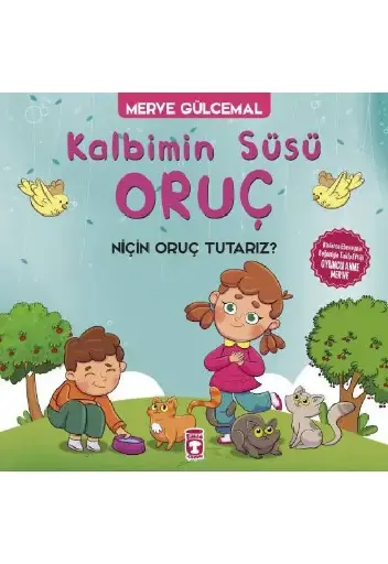 Kalbimin Süsü Oruç - Niçin Oruç Tutarız?