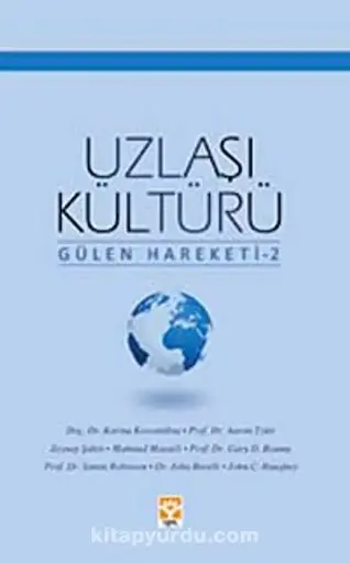 Uzlaşı Kültürü (Gülen Hareketi 2)