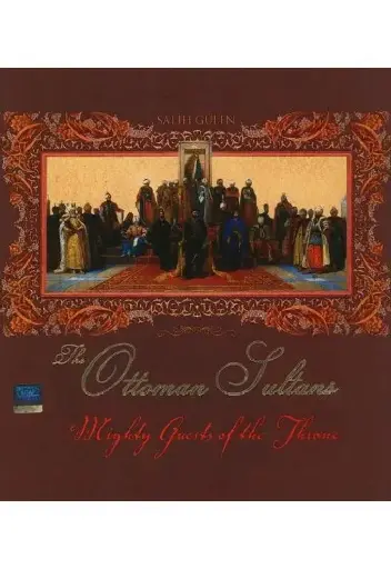 The Ottoman Sultans