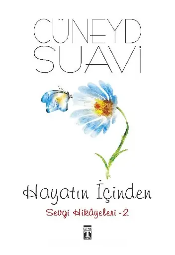 Hayatın İçinden Sevgi Hikayeleri 2