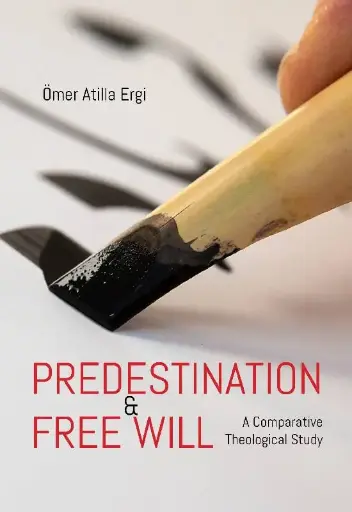Predestination & Free Will