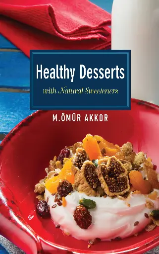 Healthy Desserts with Natural Sweeteners