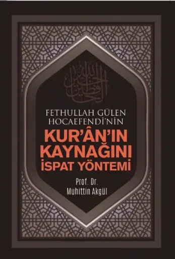 Kur'an'ın Kaynağını İspat Yöntemi