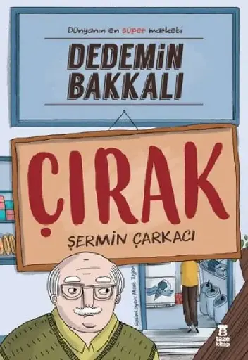 Dedemin Bakkalı / Çırak