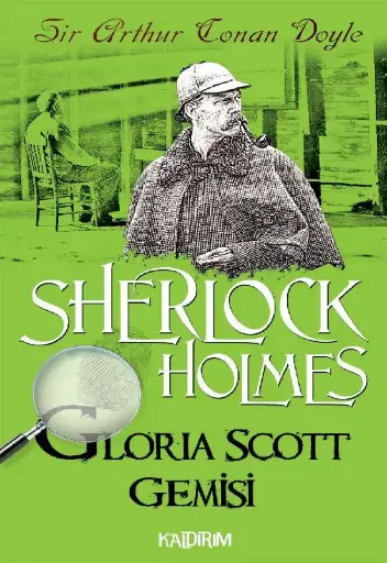Gloria Scott Gemisi / Sherlock Holmes
