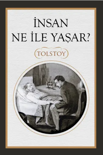 İnsan Ne İle Yaşar
