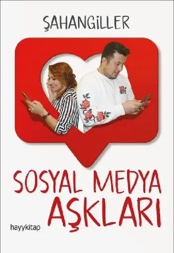 Sosyal Medya Aşkları