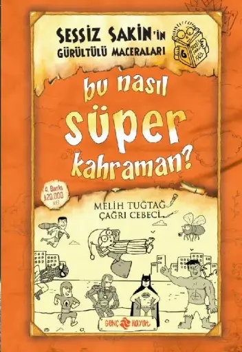 Sessiz Sakin 6 (Bu Nasıl Süper Kahraman?)