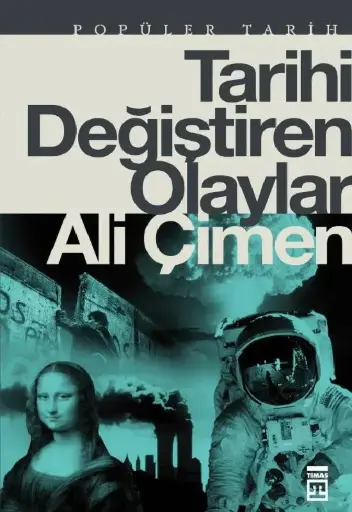Tarihi Değiştiren Olaylar